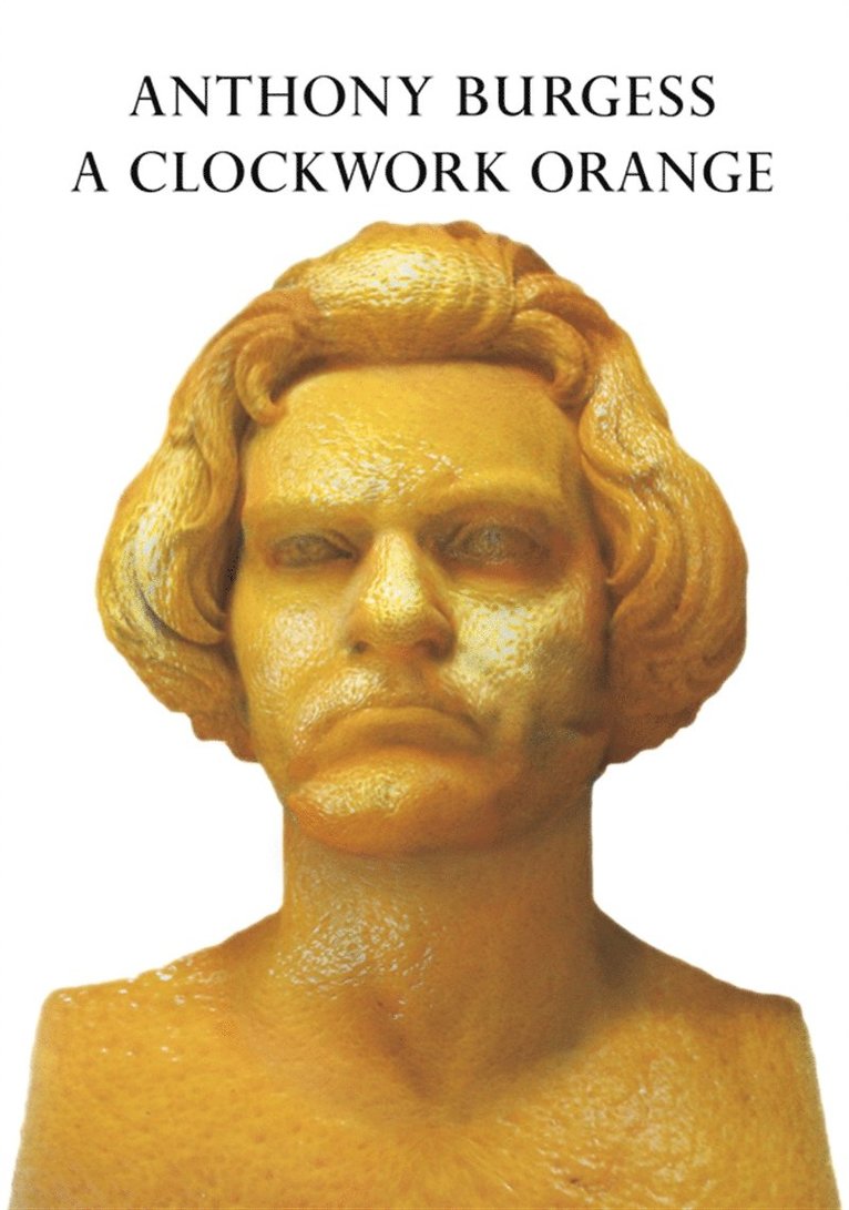 Anthony Burgess - A clockwork orange, E-bok
