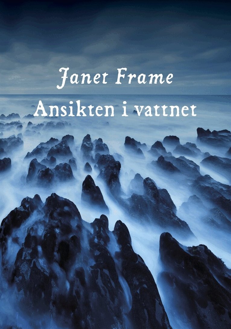 Janet Frame - Ansikten i vattnet, E-bok