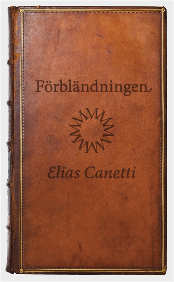 Elias Canetti - Förbländningen, E-bok
