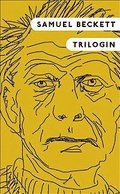 Trilogin. Molloy ; Malone d�r ; Den on�mnbare