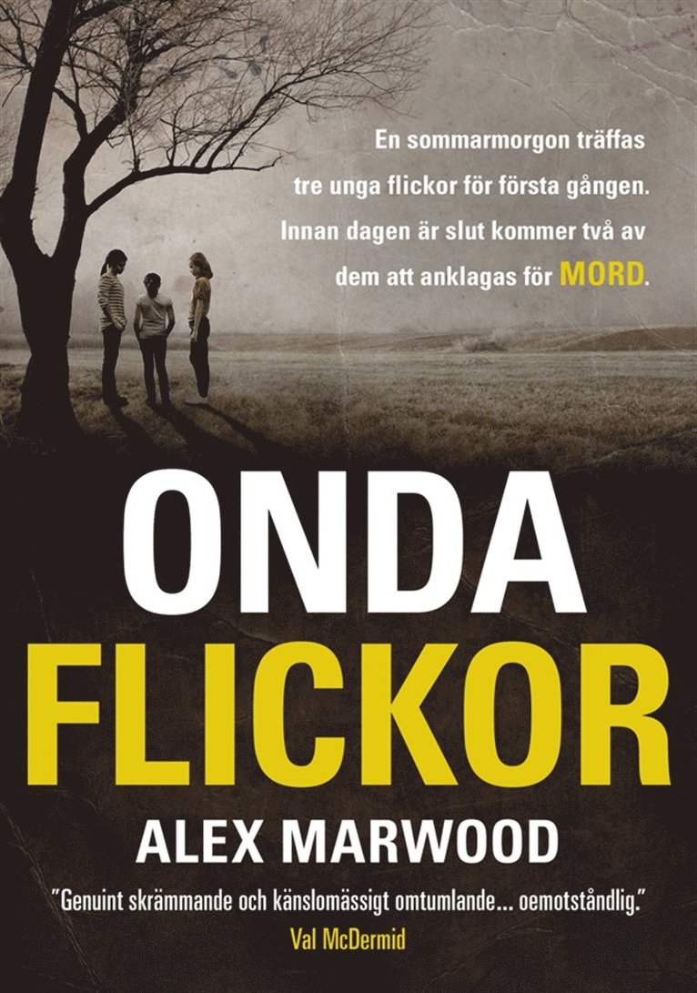 Alex Marwood - Onda Flickor, E-bok