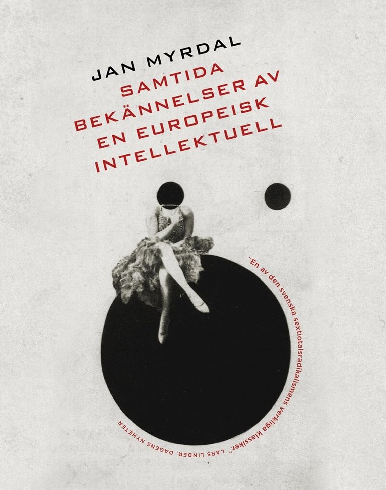 Jan Myrdal, Anders Ehnmark - Samtida bekännelser av en europeisk intellektuell, E-bok