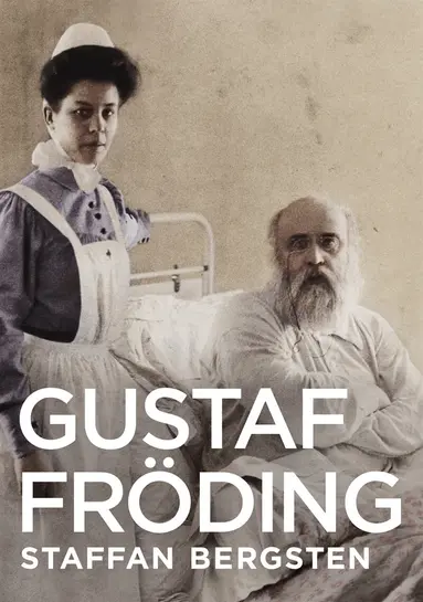 Staffan Bergsten - Gustaf Fröding, E-bok