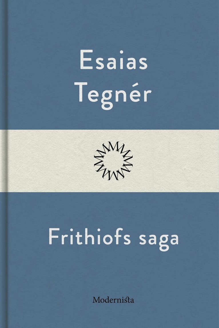 Esaias Tegnér - Frithiofs saga, E-bok
