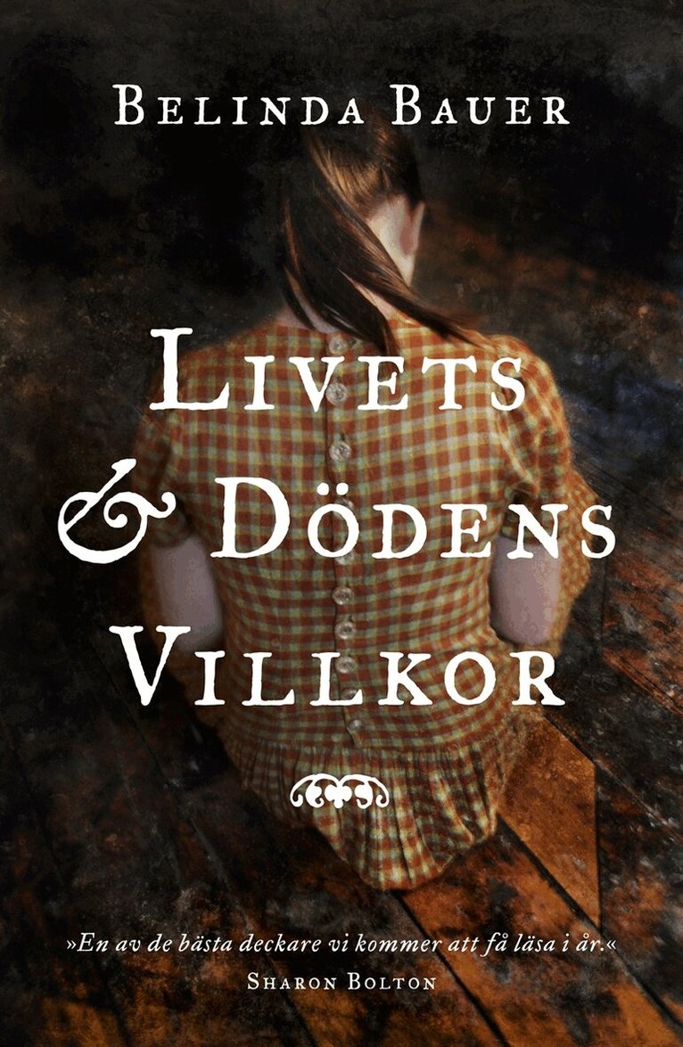 Belinda Bauer - Livets och dödens villkor, E-bok