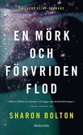 En m�rk och f�rvriden flod (Lacey Flint del 4)