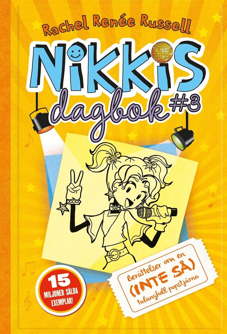 Rachel Renée Russell - Nikkis dagbok #3: Berättelser om en (INTE SÅ) talangfull popstjärna, E-bok