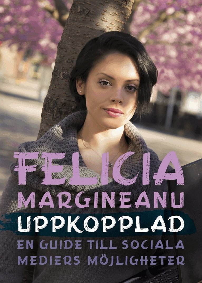 Felicia Margineanu, Evelina Fredriksson - Uppkopplad: En guide till sociala mediers möjligheter, E-bok