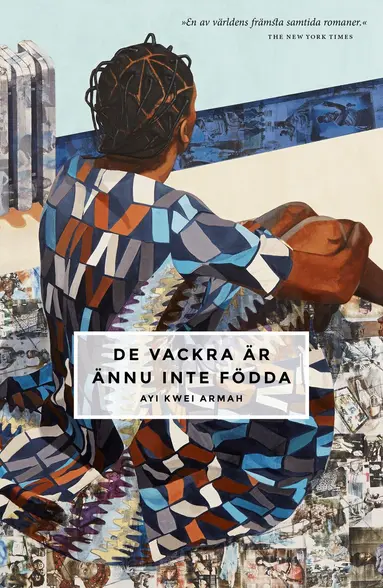 Ayi Kwei Armah - De vackra är ännu inte födda, Inbunden