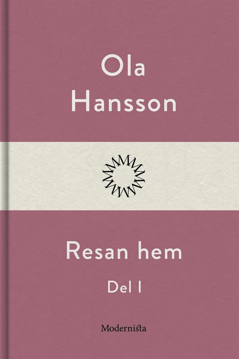 Ola Hansson - Resan hem I, E-bok