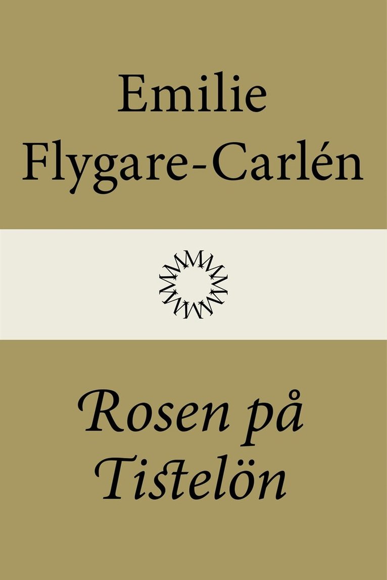 Emilie Flygare-Carlén - Rosen på Tistelön, E-bok