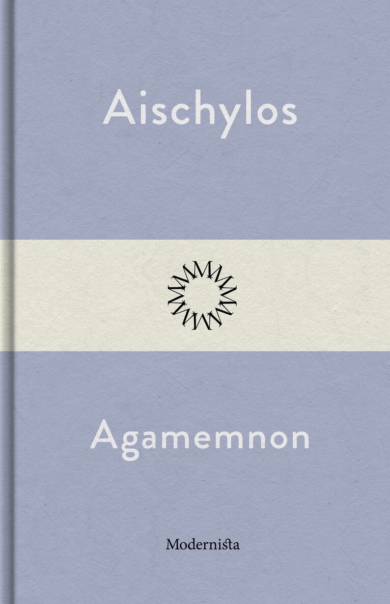 Aischylos, - Agamemnon, E-bok