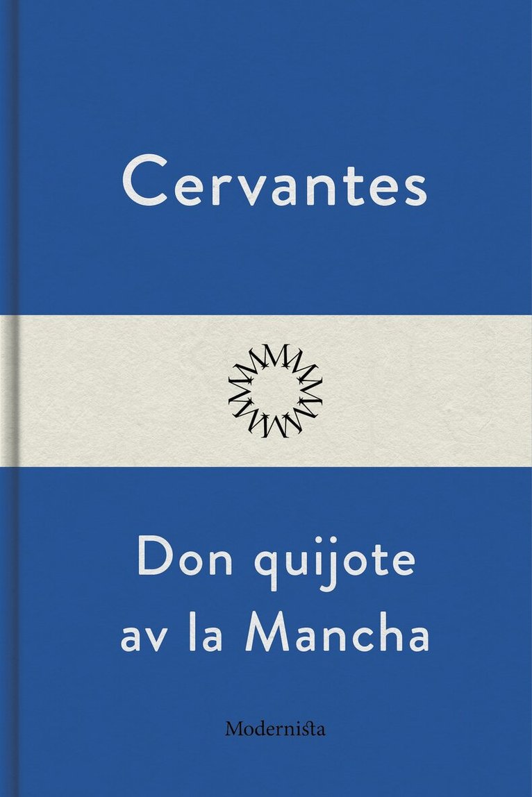Miguel Cervantes - Don Quijote av la Mancha, E-bok