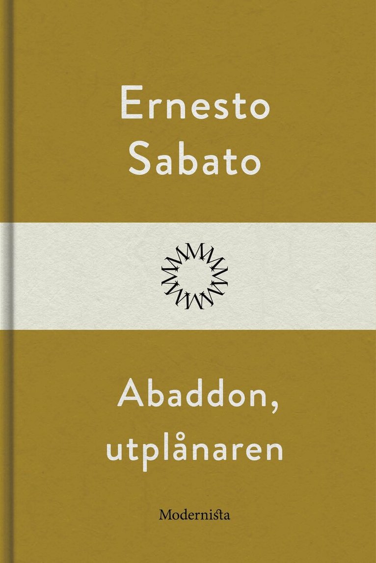 Ernesto Sabato - Abbadón, utplånaren, E-bok