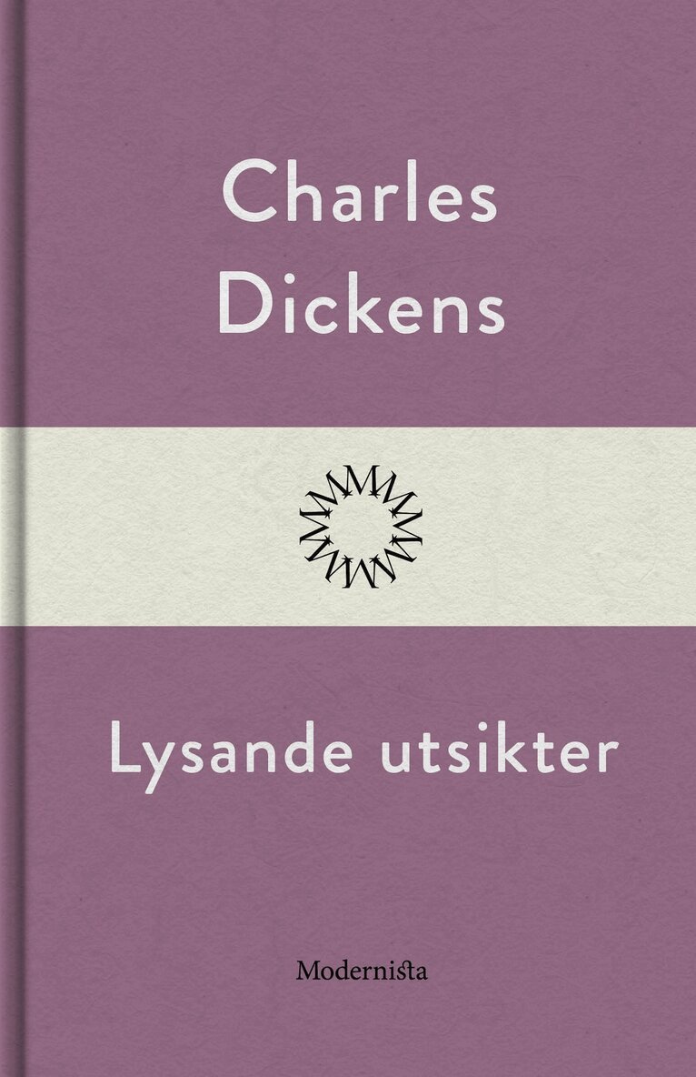 Charles Dickens - Lysande utsikter, E-bok