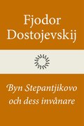 Byn Stepantjikovo och dess invnare
