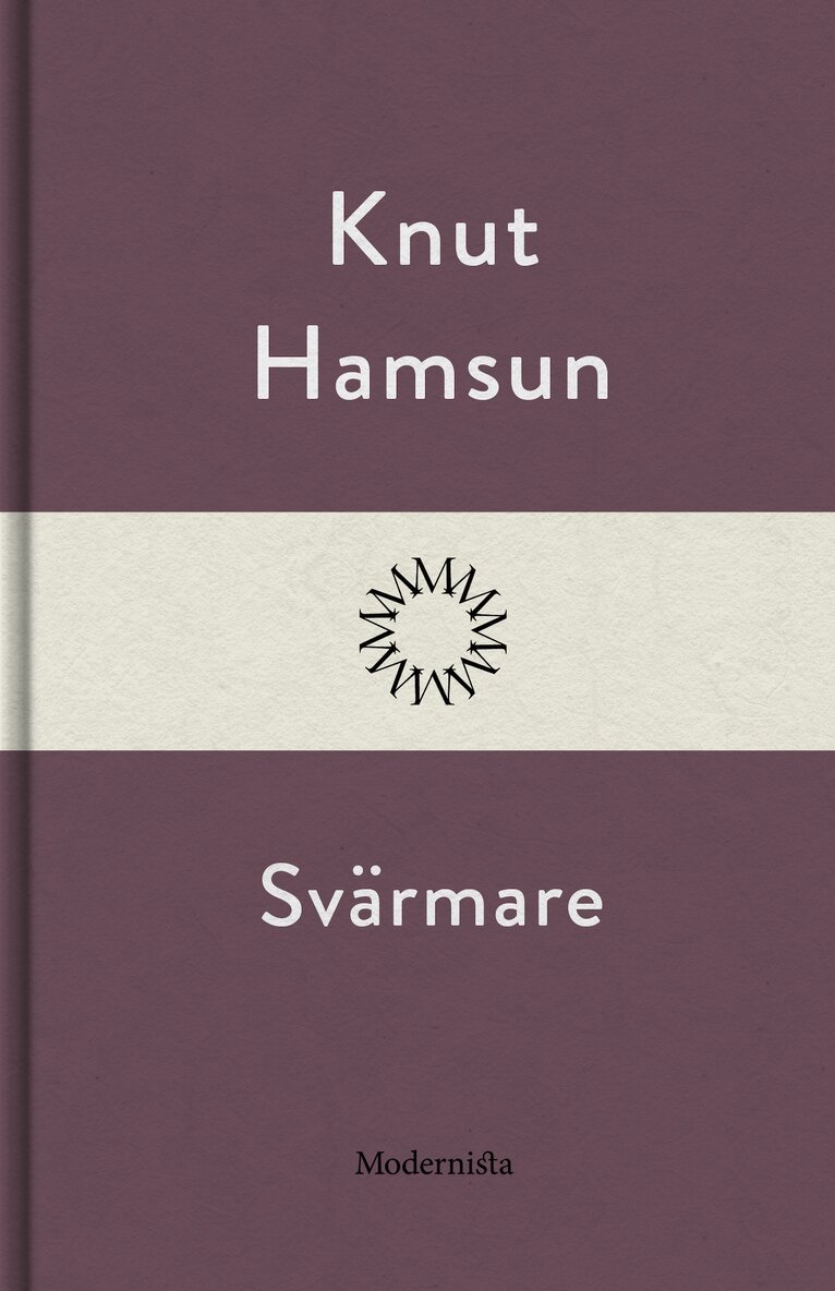 Knut Hamsun - Svärmare, E-bok