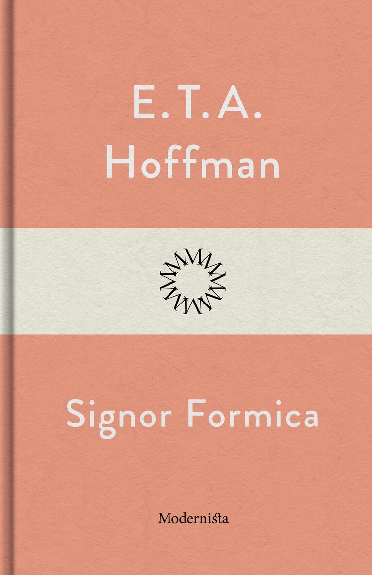 E. T. A. Hoffman - Signor Formica, E-bok