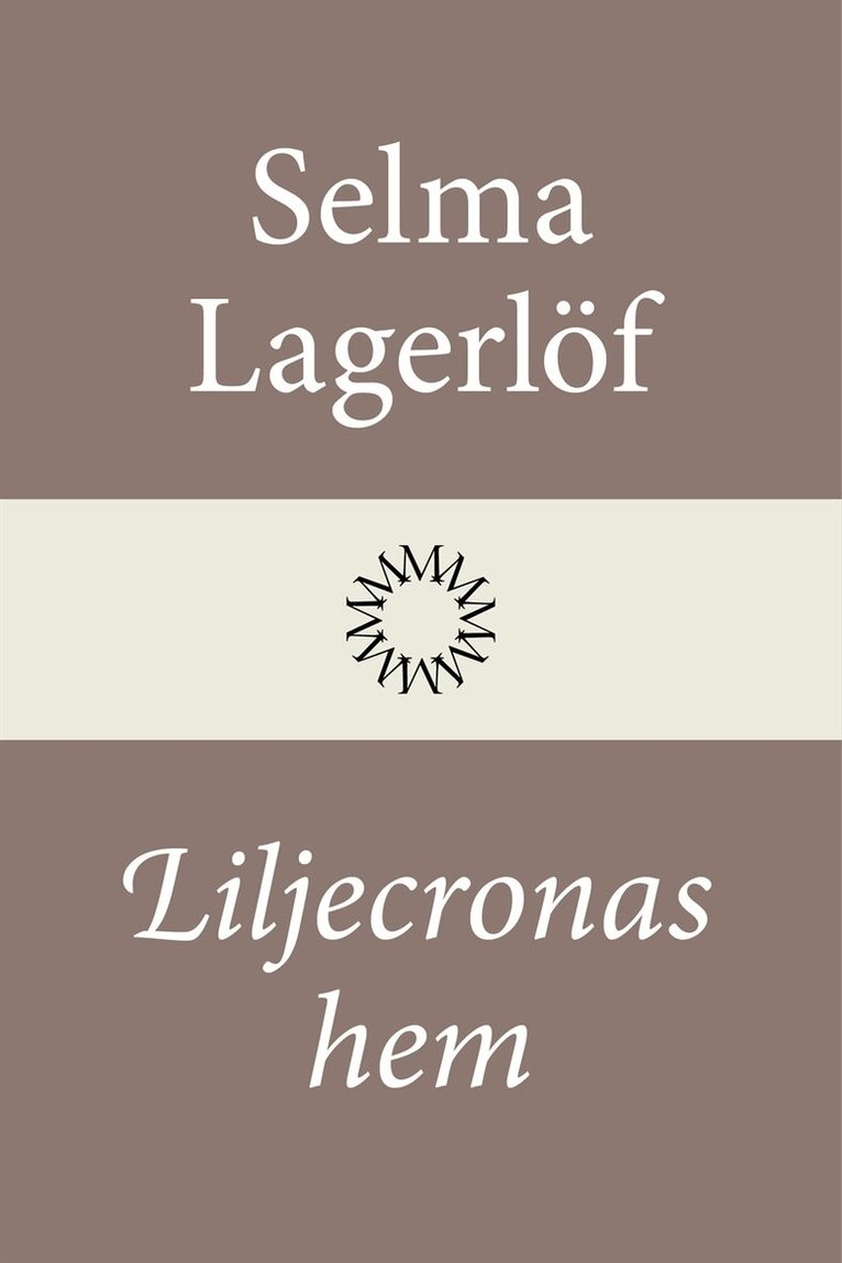 Selma Lagerlöf - Liljecronas hem, E-bok