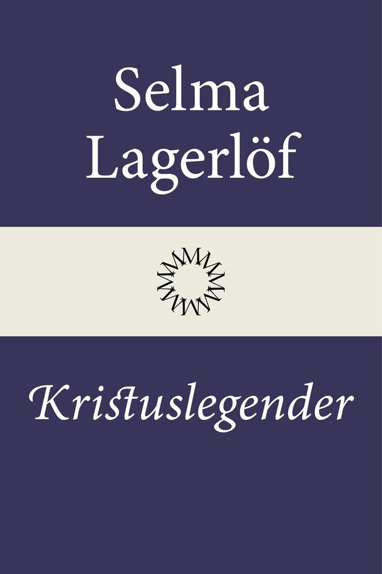 Selma Lagerlöf - Kristuslegender, E-bok