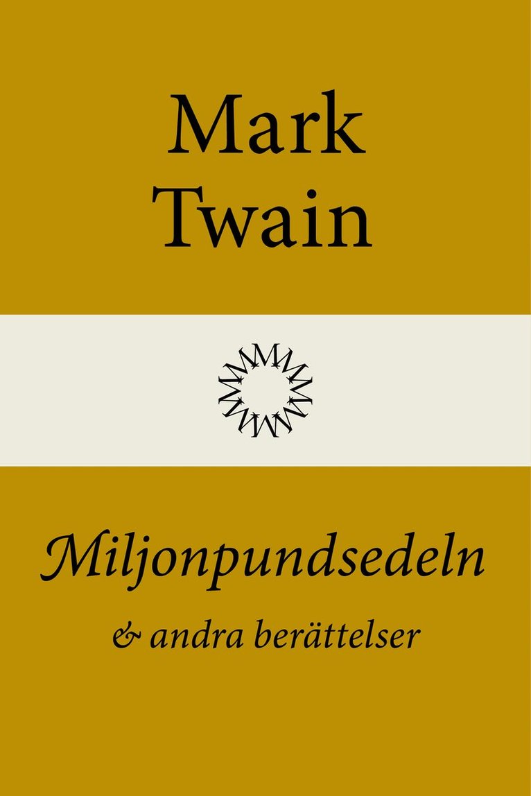 Mark Twain - Miljonpundsedeln och andra berättelser, Inbunden