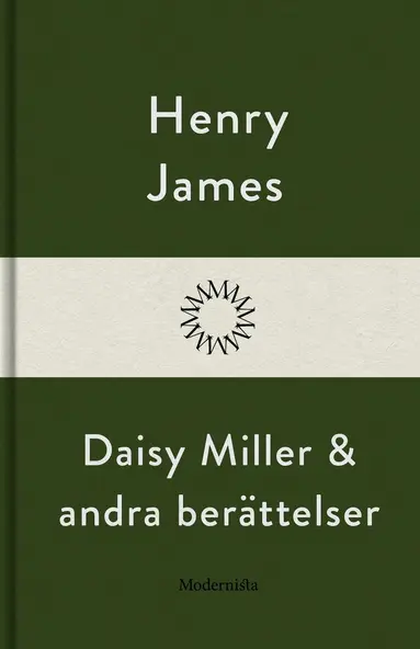 Henry James - Daisy Miller och andra berättelser, E-bok