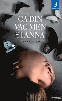 Johanna Nilsson - Gå din väg men stanna, Pocket