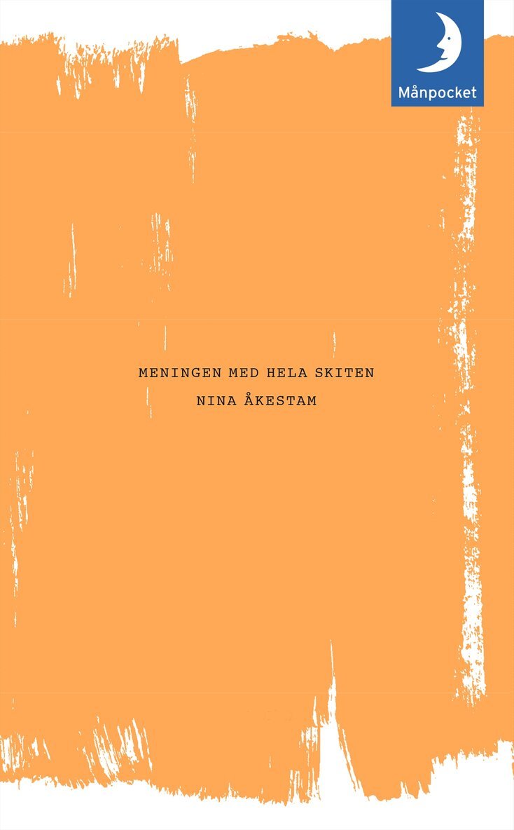 Nina Åkestam - Meningen med hela skiten, Pocket