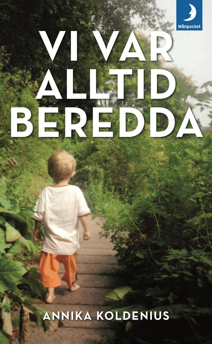 Annika Koldenius - Vi var alltid beredda, Pocket