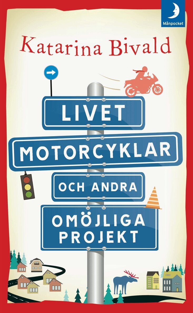 Katarina Bivald - Livet, motorcyklar och andra omöjliga projekt, Pocket