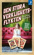 Den stora verklighetsflykten