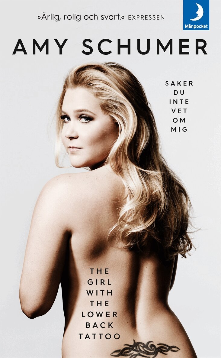 Amy Schumer - The girl with the lower back tattoo  : saker du inte vet om mig, Pocket