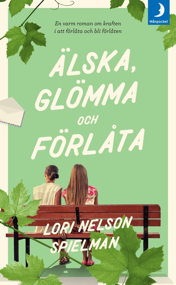 Lori Nelson Spielman - Älska, glömma och förlåta, Pocket