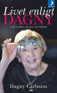 e-Bok Livet enligt Dagny  i huvudet på en 104 åring <br />                        Pocket