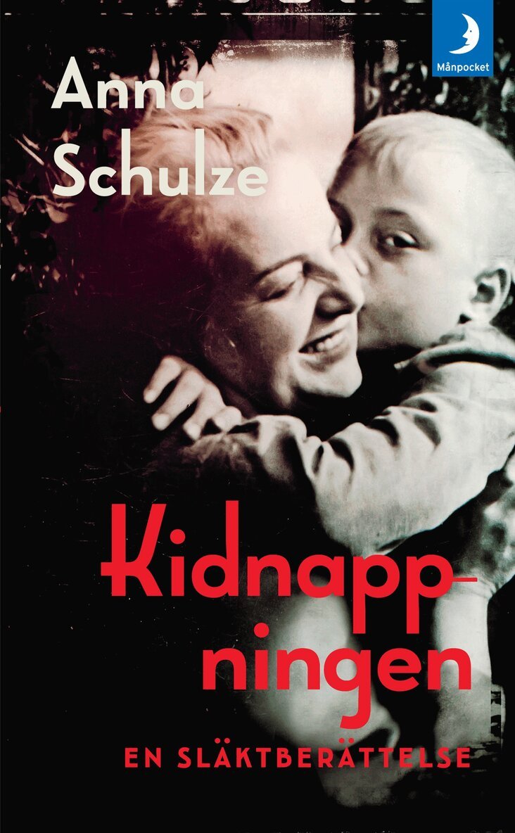 Anna Schulze - Kidnappningen : en släktberättelse, Pocket