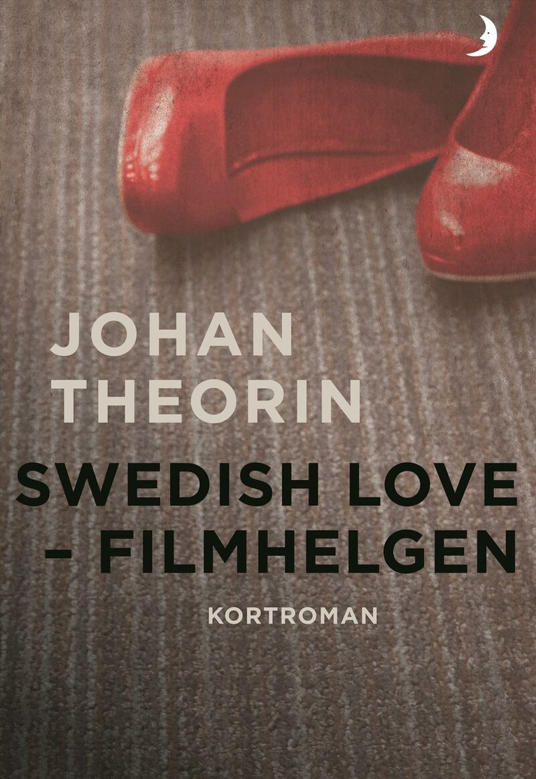 Johan Theorin - Swedish Love : filmhelgen, Häftad