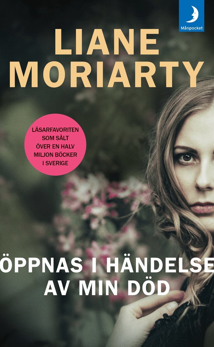 Liane Moriarty - Öppnas i händelse av min död, Pocket