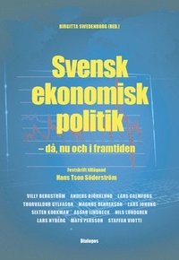 e-Bok Svensk ekonomisk politik  då, nu och i framtiden   festskrift tillägnad Hans Tson Söderström