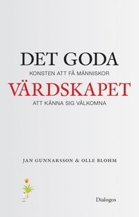 e-Bok Det goda värdskapet  konsten att få människor att känna sig välkomna