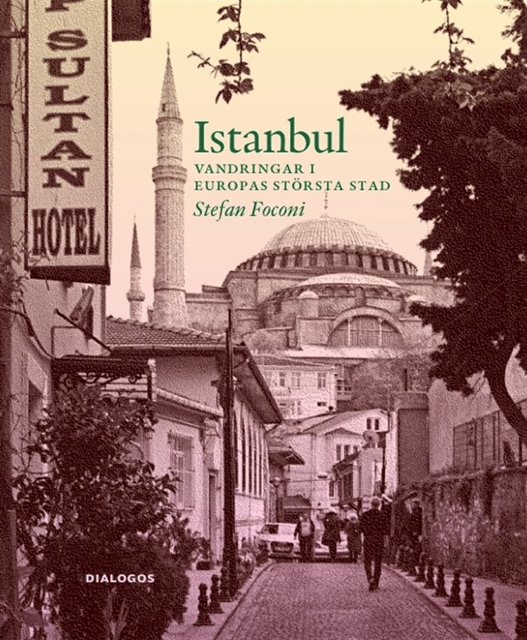 Stefan Foconi - Istanbul - Vandringar i europas största stad, E-bok
