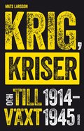 Krig, kriser och tillv�xt 1914-1945
