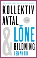 Kollektivavtal och l�nebildning i en ny tid
