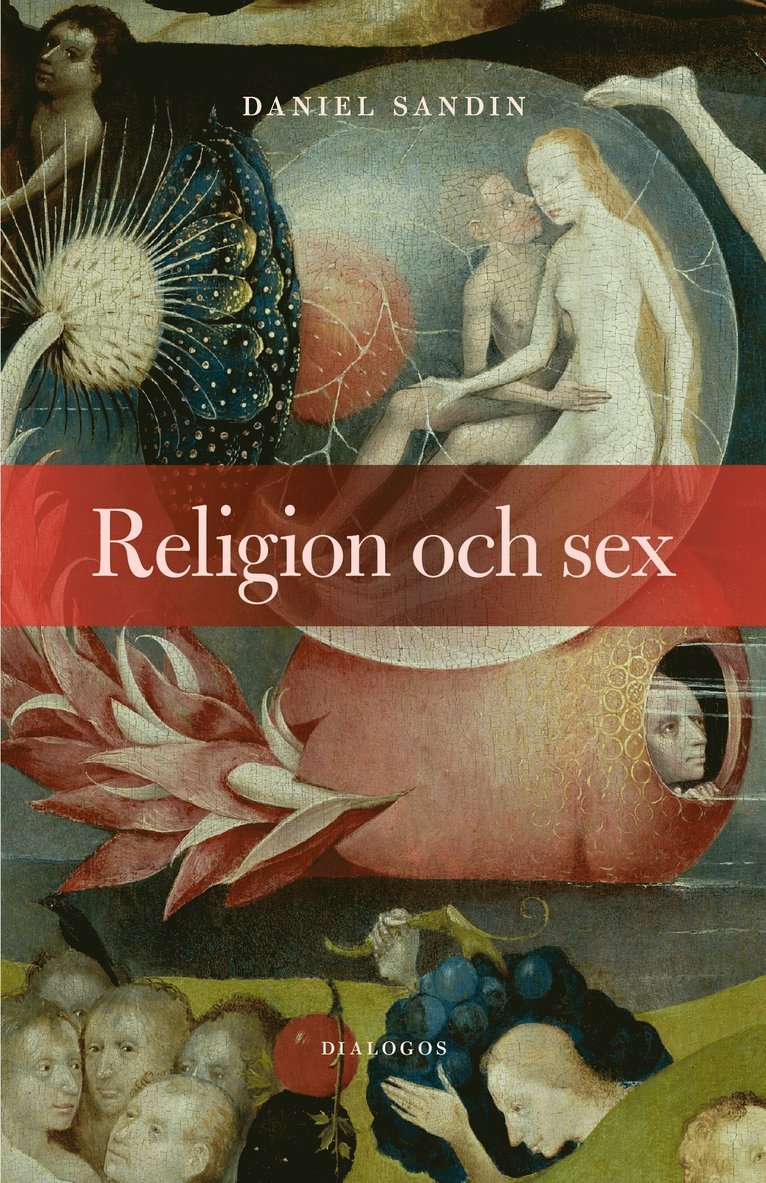 Daniel Sandin - Religion och sex, E-bok