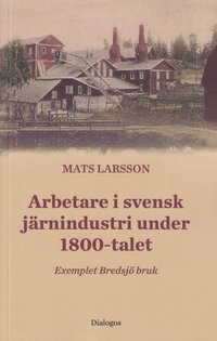 Arbetare i svensk järnindustri under 1800-talet