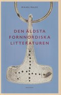 Den äldsta fornnordiska litteraturen : nya vetenskapliga rön