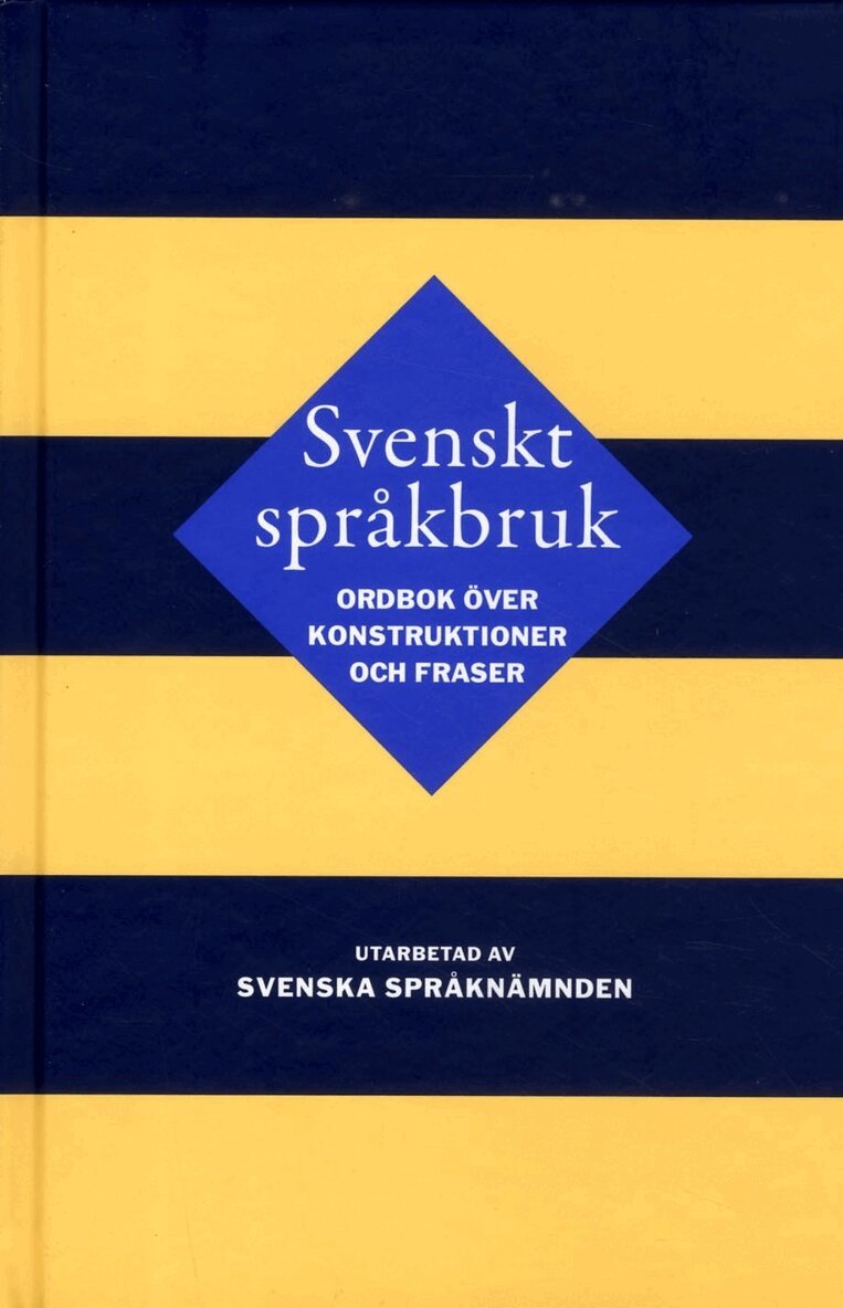 Svenskt språkbruk : ordbok över konstruktioner och fraser, Inbunden
