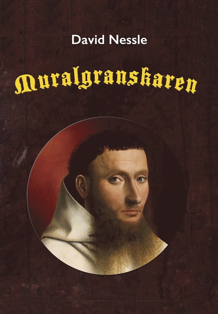 David Nessle - Muralgranskaren, E-bok