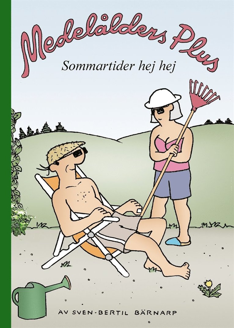 Sven Bertil Bärnarp - Medelålders plus. Sommartider hej hej, E-bok