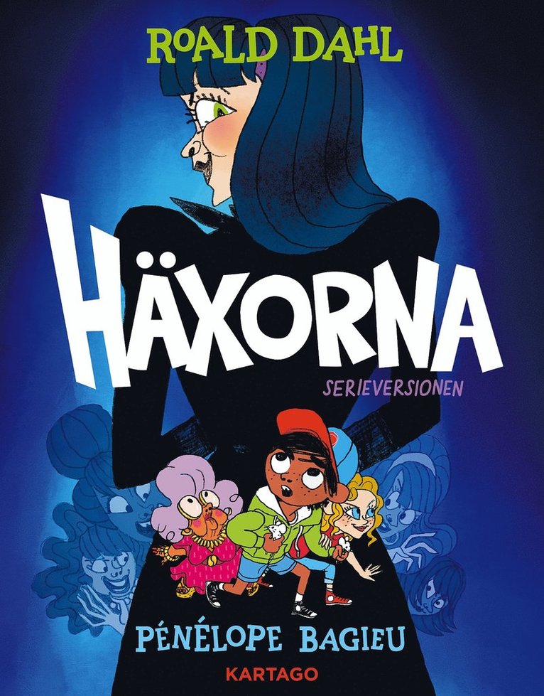 Roald Dahl, Pénélope Bagieu - Häxorna, E-bok