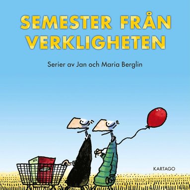 Jan Berglin, Maria Berglin - Semester från verkligheten, E-bok